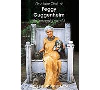 Peggy Guggenheim: Un fantasme d'éternité