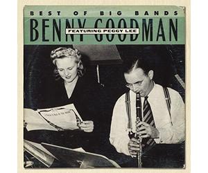 Peggy Lee & Benny Goodman - Best Of Big Bands