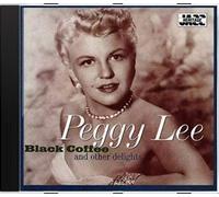 Peggy Lee: Black Coffee and Other Delights