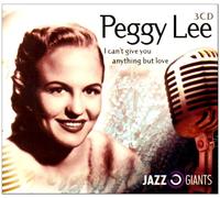 Peggy Lee - I Can't Give You Anything...
