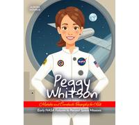 Peggy Whitson Mistakes and Comebacks Biography for Kids: Early NASA Failures to Record Space Missions