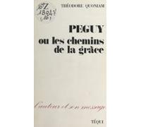 Péguy Ou Les Chemins De La Grâce (ebook)