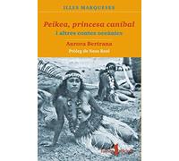 Peikea, Princesa Canibal I Altres Contes Oceanics (Cavalls del vent)