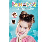 Peinados Infantiles: Peinados muy Originales y Fáciles de Hacer Paso a Paso: 6 (Mi Primer Blog de Manualidades)