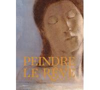 Peindre le rêve: Des rêves bibliques au Surréalisme