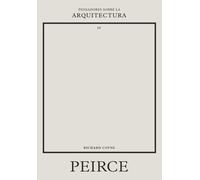 Peirce sobre la arquitectura | Richard Coyne, Charles Sanders Peirce