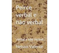 Peirce verbal e não verbal: Verbal e não Verbal