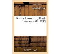 Peire de L'Astor. Recettes de fauconnerie (Litterature)