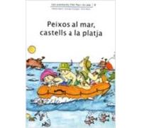 Peixos al mar, castells a la platja (Les aventures d'en Pau i la Laia)