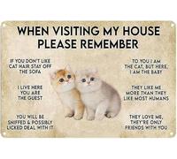 peiyeety Cartel vintage de hojalata de aluminio con texto Cuando visites mi casa, recuerda al gato, 30 x 40 cm
