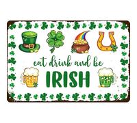 peiyeety Letrero de metal con texto Eat Drink and Be Irish Clovers St Patrick, ideal para el día de San Patricio, decoración de pared vintage de 8 x 12 pulgadas.