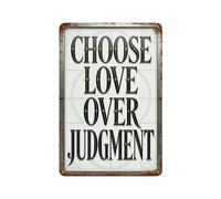 peiyeety Letrero de metal Elige el amor sobre el juicio de 20 x 30 cm, con cita inspiradora retro vintage, rústico y decorativo para oficina, habitación o hogar.
