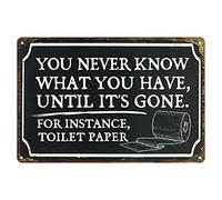 peiyeety Letrero decorativo divertido para baño, estilo rústico de granja, con frases: «Nunca sabes lo que tienes, hasta que lo pierdes». Letrero metálico de hojalata de 20 x 30 cm.