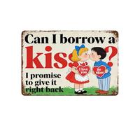 peiyeety Letrero metálico con frase romántica de San Valentín: ¿Puedo pedir prestado un beso?, decoración de pared para el hogar o cafetería, 20 x 30 cm.