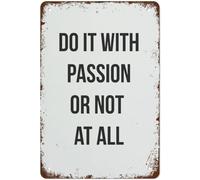 peiyeety Letrero motivacional de aluminio: Hazlo con pasión o no lo hagas | Decoración para el hogar, la oficina o el gimnasio | Regalo para personas con objetivos claros (15 x 20 cm)