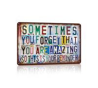 peiyeety Letreros metálicos de hojalata con frases inspiradoras para decoración de pared estilo vintage: a veces olvidas lo increíble que eres, así que esto te lo recuerda.