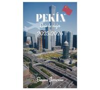 PEKÍN Guía de viajes 2025-2026