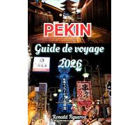 PEKIN GUIDE DE VOVAGE 2026