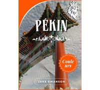Pékin guide de voyage 2026: Explorez Pékin comme un local, conseils d'emballage, cartes mobiles et trésors cachés révélés