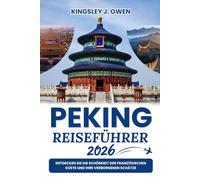 Peking Reiseführer 2026: Entdecken Sie die Schönheit der französischen Küste und ihre verborgenen Schätze