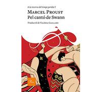 Pel cantó de Swann: A la recerca del temps perdut I (A TOT VENT)