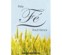 Pela Fé Você Vence (ebook)