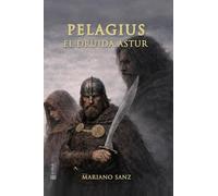 Pelagius, el druida astur