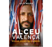 Pelas Ruas Que Andei : Uma Biografia De Alceu Valença (ebook)