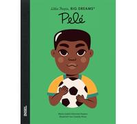 Pelé: Little People, Big Dreams. Deutsche Ausgabe | Kinderbuch ab 4 Jahre