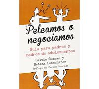 Peleamos o negociamos – Guía para padres y madres de adolescentes – 2 (Via lliure) – Andana