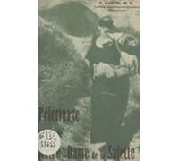 Pèlerinage De Notre-dame De La Salette (ebook)