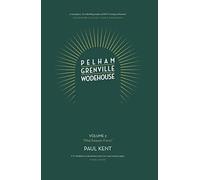Pelham Grenville Wodehouse: Volume 2: "Mid-Season Form": The coming of Jeeves and Wooster, Blandings, and Lord Emsworth