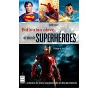 Películas clave del cine de superhéroes