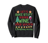 Películas de Navidad de Vino de Bake Stuff Drink Sudadera