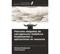Películas delgadas de calcogenuros metálicos fundamentos y aplicaciones en sensores