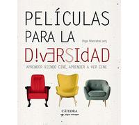 Películas para la diversidad: Aprender viendo cine, aprender a ver cine (Signo e imagen)