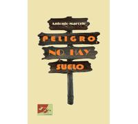 Peligro, no hay suelo