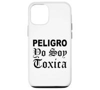 Peligro Yo Soy Toxica Bonita Latina Mujer Lindo Chula Amor Carcasa para iPhone 12/12 Pro