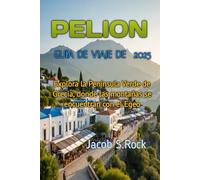 PELION GUÍA DE VIAJE DE 2025