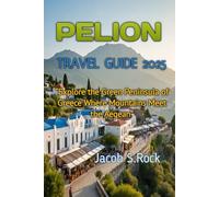 PELION TRAVEL GUIDE 2025