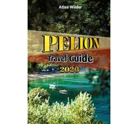 PELION TRAVEL GUIDE 2026: Insider Tips, Scenic Villages, Beaches & Authentic Greek Experiences