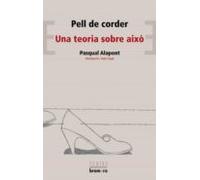 Pell De Corder; Una Teoria Sobre Aixo