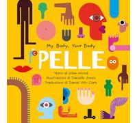 Pelle. My Body, Your Body Series