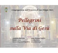 Pellegrini sulla Via di Gesù: Monte San Michele, San padre Pio da Pietrelcina, Don Dolindo Ruotolo