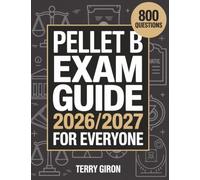 PELLET B Exam Guide 2026/2027 for Everyone: 800 Comprehensive Theory Questions for the POST Entry Level Law Enforcement Test Battery Exam