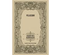 Pellucidar - Classic Collector Edition (Annotated)