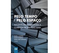 Pelo tempo e pelo espaço: Estudos em homenagem a Clarinda de Azevedo Maia (Investigação)