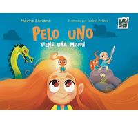 Pelo Uno Tiene Una Misión