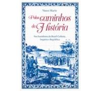 Pelos Caminhos Da História (ebook)