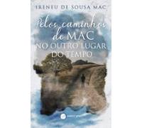 Pelos Caminhos De Mac No Outro Lugar Do Tempo (ebook)